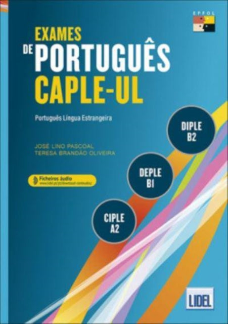 Exames de Portugues CAPLE-UL - CIPLE, DEPLE, DIPLE: Livro + Audio Online (Segu