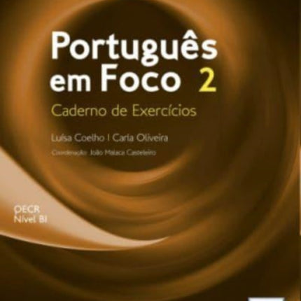 Portugues em Foco: Caderno de Exercicios 2 (B1)