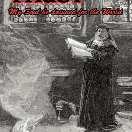 Faust: My Soul Be Damned for the World Volume 2