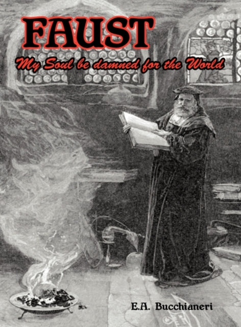 Faust: My Soul Be Damned for the World Volume 2