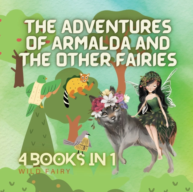 The Adventures of Armalda and the Other Fairies: