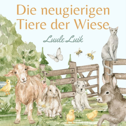 Die neugierigen Tiere der Wiese