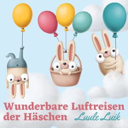 Wunderbare Luftreisen der Häschen