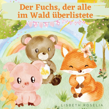 Der Fuchs, der alle im Wald überlistete