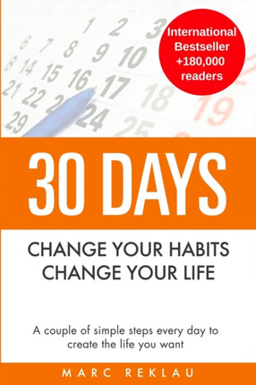 30 Days - Change your habits, Change your life: A
