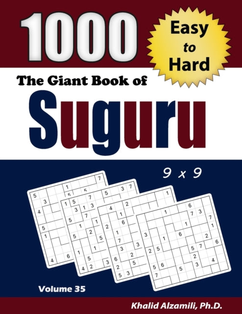 The Giant Book of Suguru: 1000 Easy to Hard Number Blocks (9x9) Puzzles