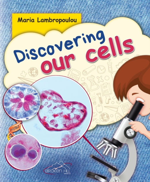 Discovering Our Cells