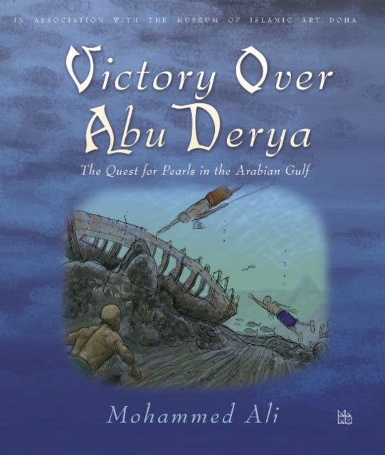 Victory Over Abu Derya: The Quest for Pearls in the Arabian Gulf