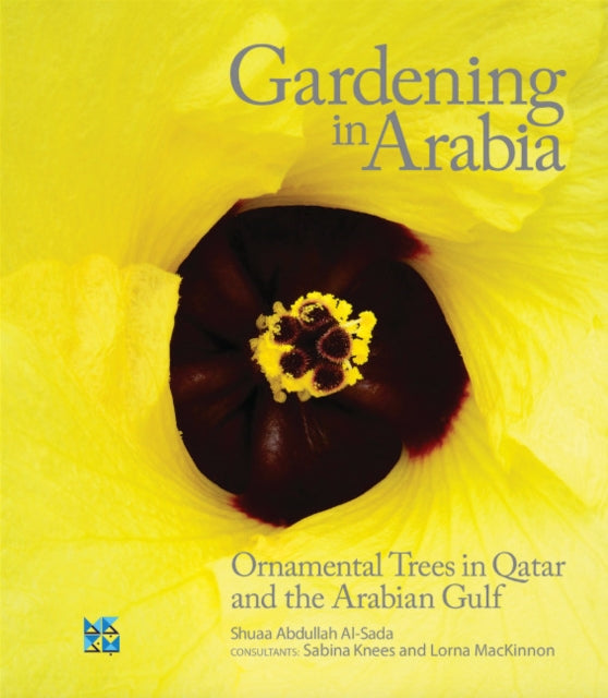 Gardening in Arabia: Ornamental Trees of Qatar