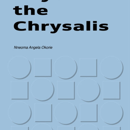 Beyond the Chrysalis