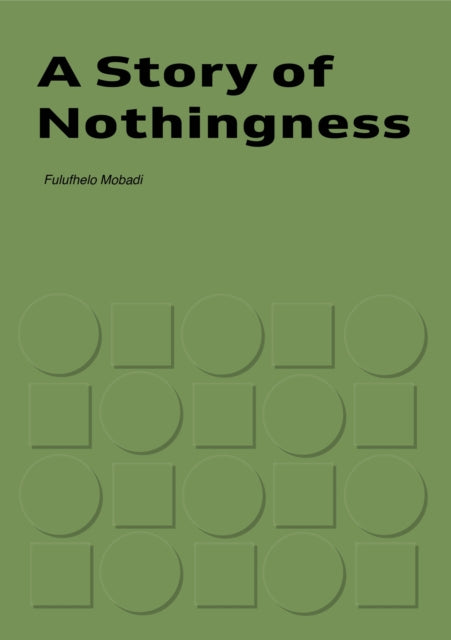 A Story of Nothingness