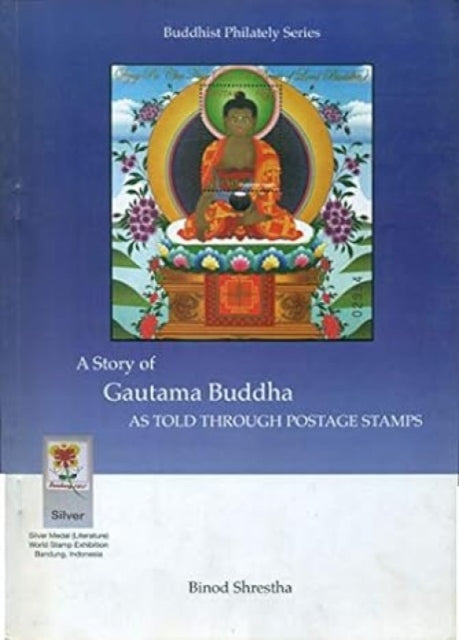 A story of Gautama Buddha: As told through postage stamps