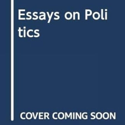 Essays on Politics