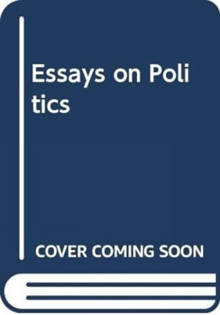 Essays on Politics