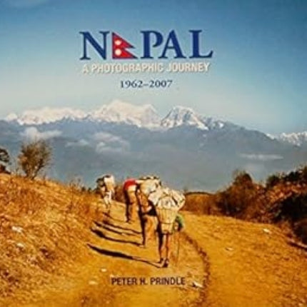 Nepal a Photographic Journey 1962-2007