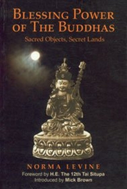 Blessing Power of the Buddhas Sacred Objects, Sacred Lands