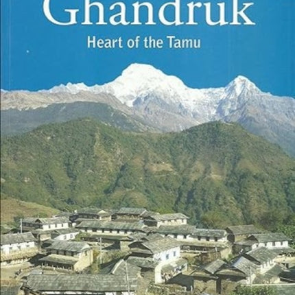 Ghandruk: Heart of the Tamu