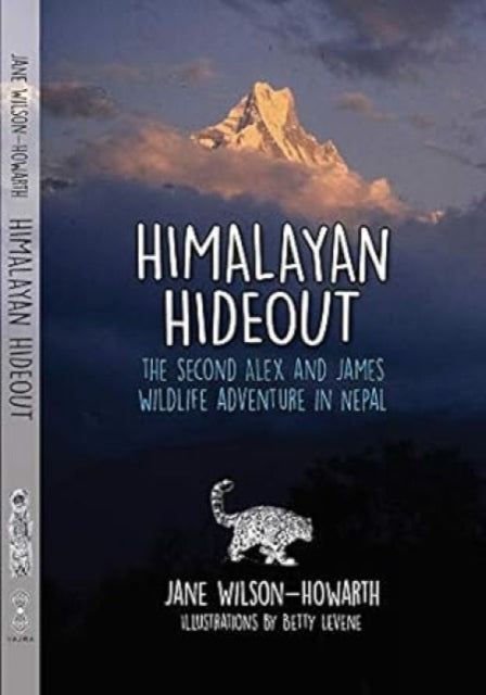 Himalayan Hideout:: The Second Alex and James Wildlife Adventure in Nepal