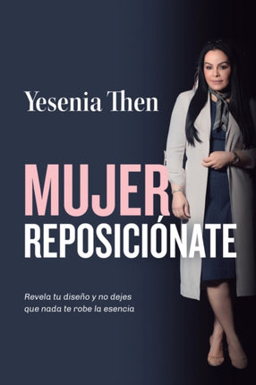 Mujer Reposiciónate: Revela tu diseño y no dejes