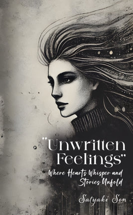 Unwritten Feelings  Where Hearts Whisper and Stories Unfold