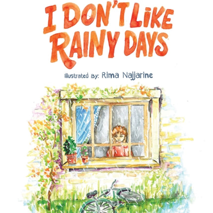 I Dont Like Rainy Days