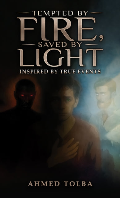 Tempted By Fire Saved By Light