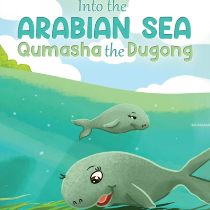 Into the Arabian Sea Qumasha the Dugong