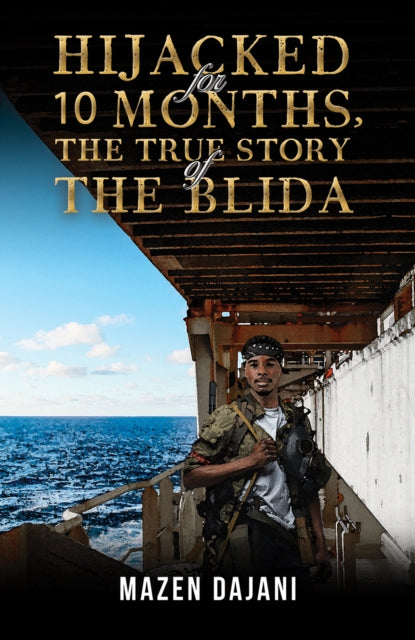 Hijacked for 10 Months the True Story of the