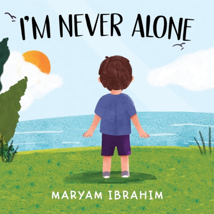 Im Never Alone