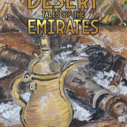 Desert Tales of the Emirates