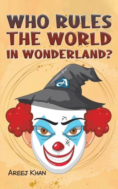 Who Rules the World in Wonderland