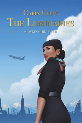 Cabin Crew  The Luminaries