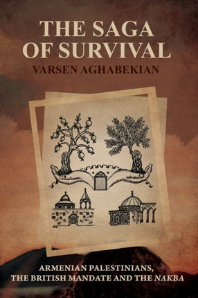 The Saga of Survival: Armenian Palestinians, the