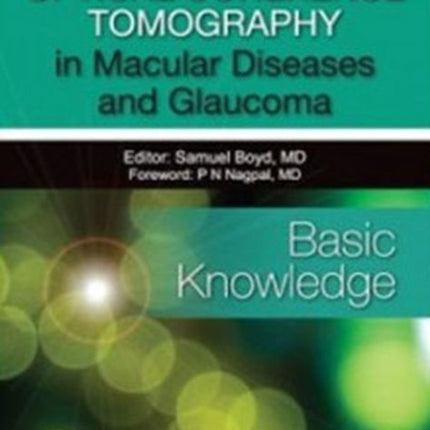 Optical Coherence Tomography in Macular Diseases and Glaucoma: Basic Knowledge