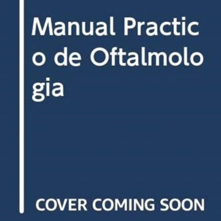 Manual Práctico de Oftalmología