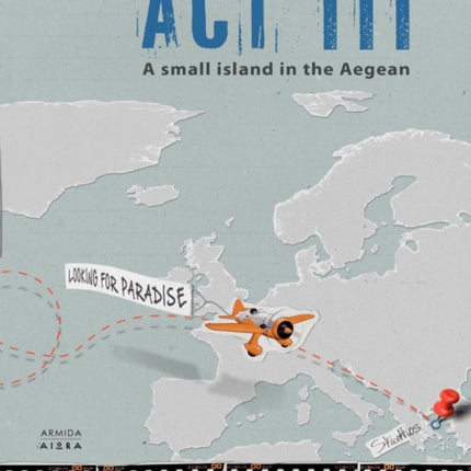 Act III: A Small Island in the Aegean