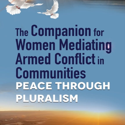 The Companion for Women Mediating Armed Conflict