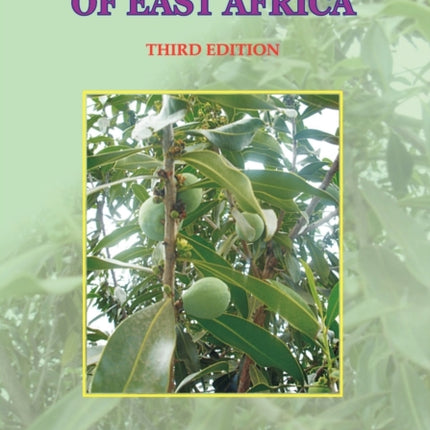 Medicinal Plants of East Africa. Third Edition
