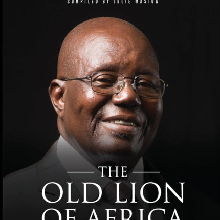 The Old Lion of Africa: An Autobiography of