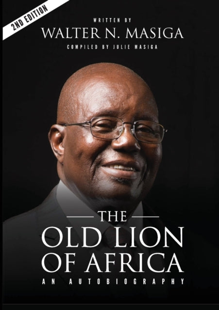 The Old Lion of Africa: An Autobiography of