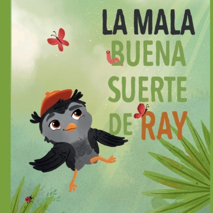 La Mala Buena Suerte de Ray