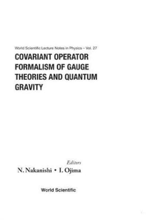 Covariant Operator Formalism Of Gauge Theories
