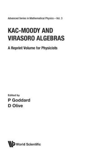 Kac-moody And Virasoro Algebras: A Reprint Volume