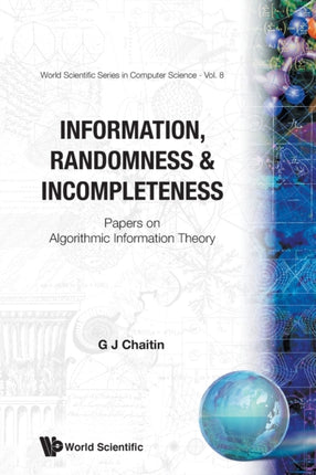 Information, Randomness & Incompleteness: Papers