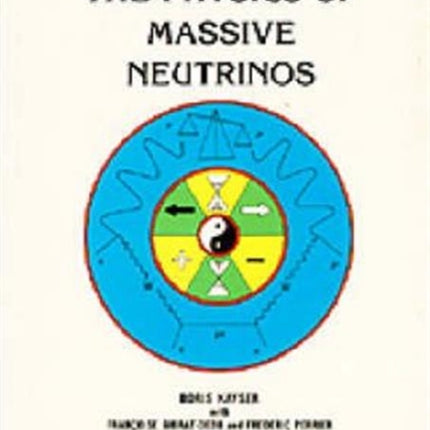 Physics Of Massive Neutrinos, The