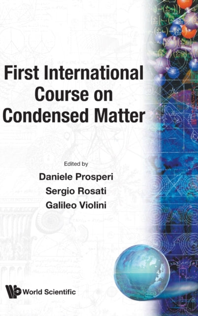 First International Course On Condensed Matter