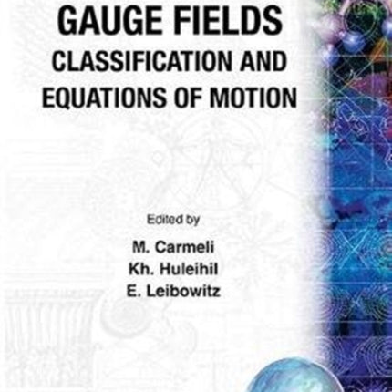 Gauge Fields: Classification And Equations Of