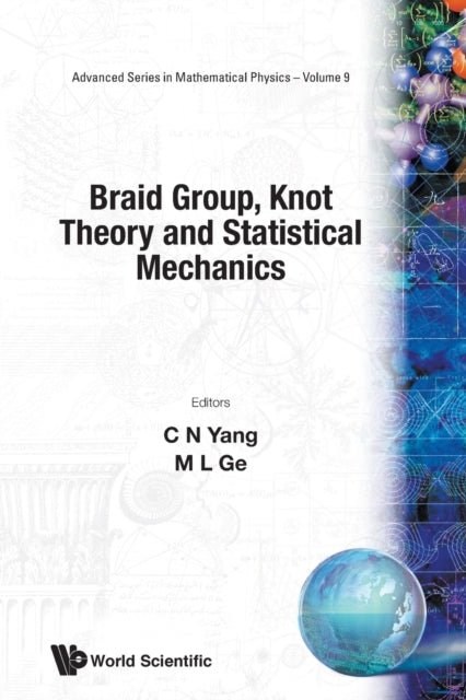 Braid Group, Knot Theory And Statistical