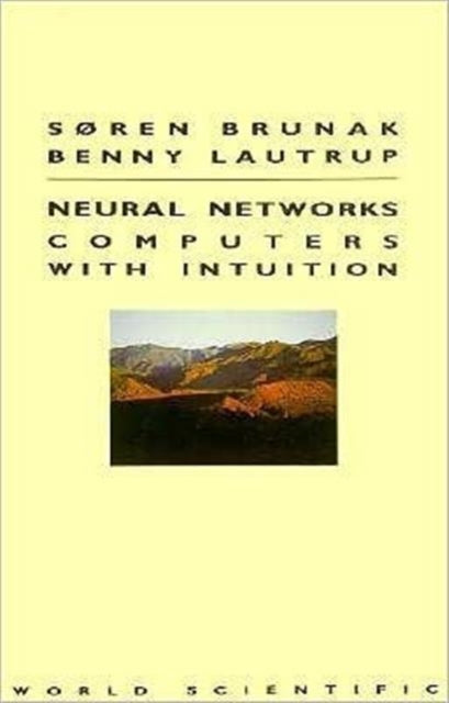 Neural Networks: Computers With Intuition