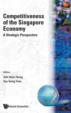Competitiveness Of The Singapore Economy: A